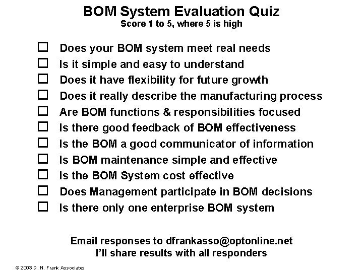 BOM System Evaluation Quiz Score 1 to 5, where 5 BOM 0101 P is