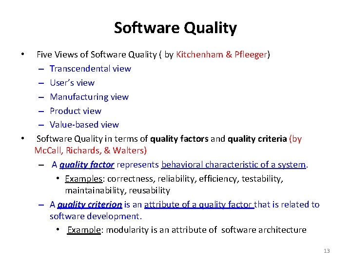 Software Quality Five Views of Software Quality ( by Kitchenham & Pfleeger) – Transcendental