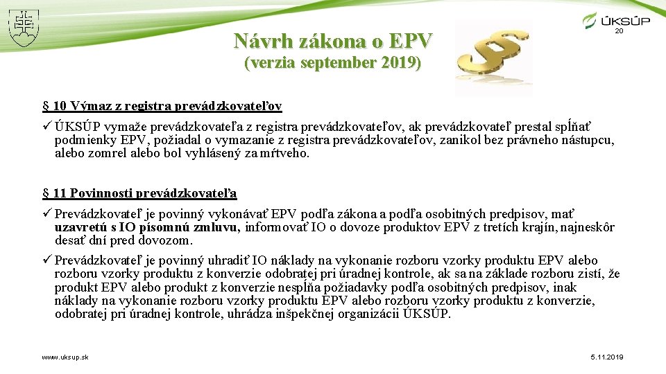 Návrh zákona o EPV 20 (verzia september 2019) § 10 Výmaz z registra prevádzkovateľov