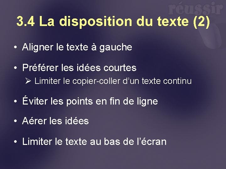 3. 4 La disposition du texte (2) • Aligner le texte à gauche •