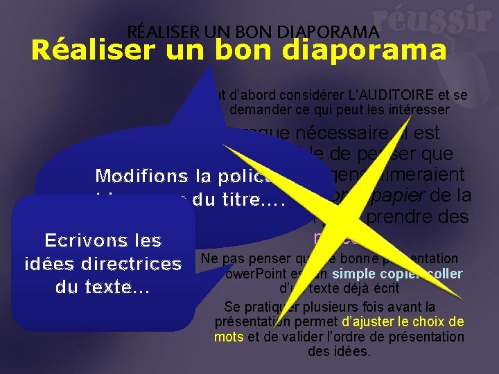 RÉALISER UN BON DIAPORAMA Réaliser un bon diaporama Il faut d’abord considérer L’AUDITOIRE et