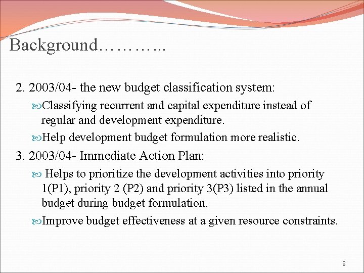 Background………. . . 2. 2003/04 - the new budget classification system: Classifying recurrent and