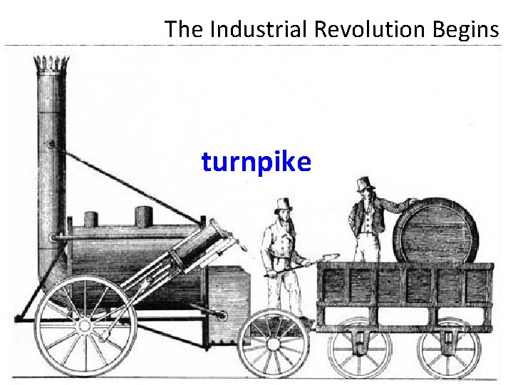 The Industrial Revolution Begins turnpike 