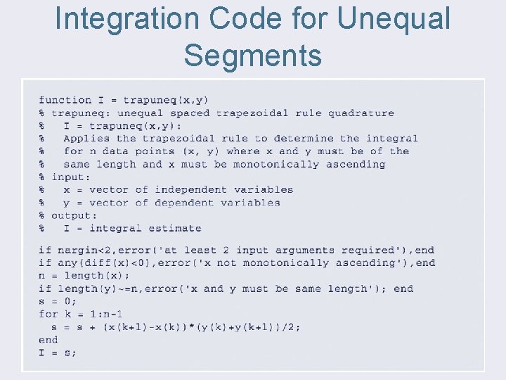 Integration Code for Unequal Segments 