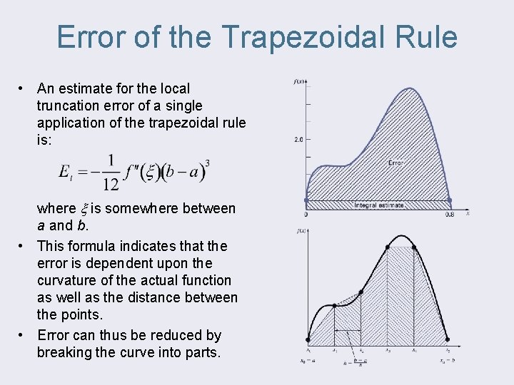 Error of the Trapezoidal Rule • An estimate for the local truncation error of