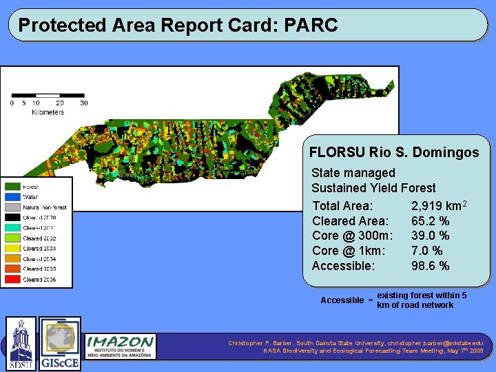 Protected Area Report Card: PARC FLORSU Rio S. Domingos State managed Sustained Yield Forest