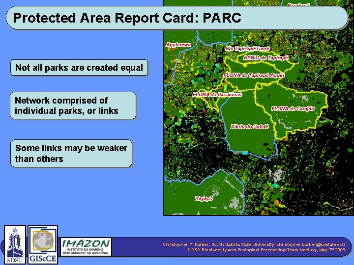 Protected Area Report Card: PARC Not all parks are created equal Network comprised of