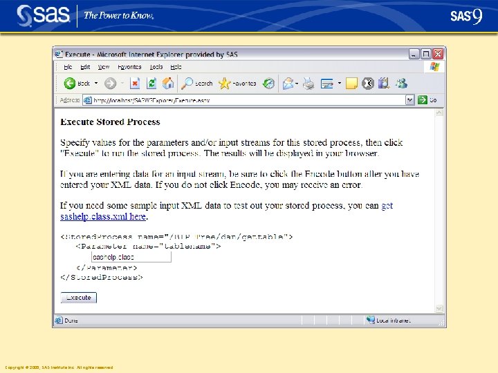 Copyright © 2005, SAS Institute Inc. All rights reserved. 