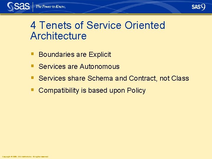 4 Tenets of Service Oriented Architecture § § Boundaries are Explicit Services are Autonomous