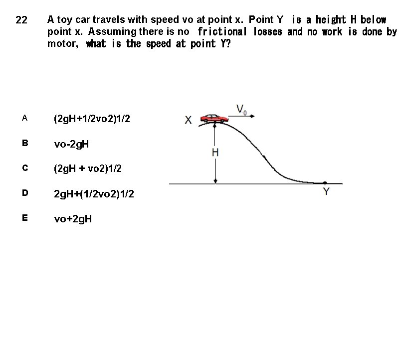 22 A toy car travels with speed vo at point x. Point Y  is