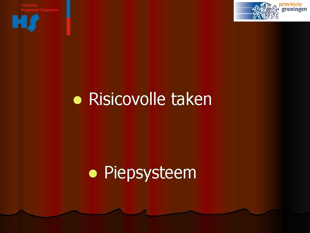 l Risicovolle taken l Piepsysteem 