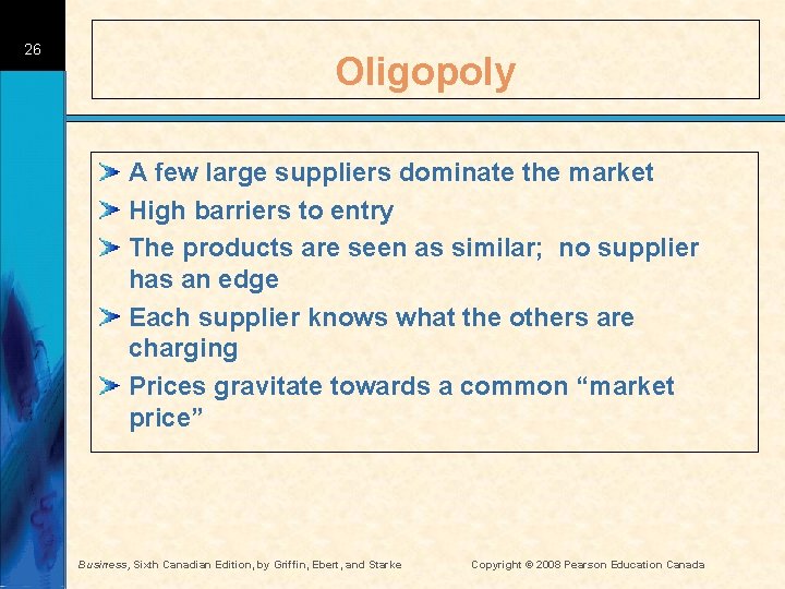 26 Oligopoly A few large suppliers dominate the market High barriers to entry The 26 Oligopoly A few large suppliers dominate the market High barriers to entry The