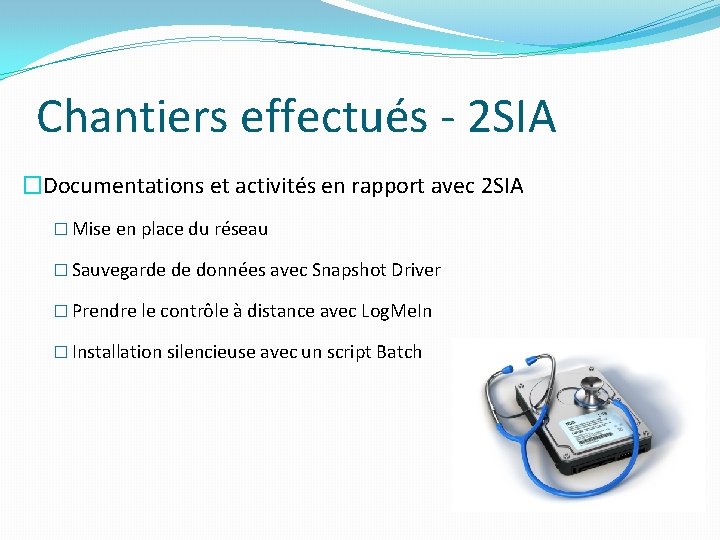 Chantiers effectués - 2 SIA �Documentations et activités en rapport avec 2 SIA � Chantiers effectués - 2 SIA �Documentations et activités en rapport avec 2 SIA �