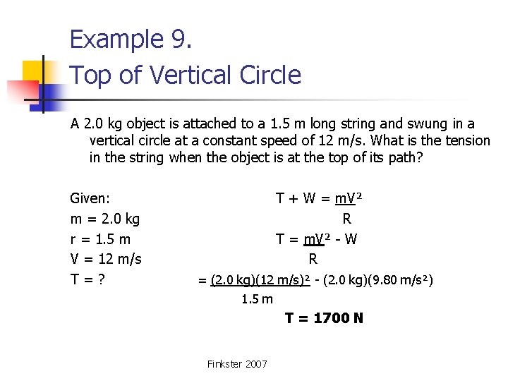 Example 9. Top of Vertical Circle A 2. 0 kg object is attached to