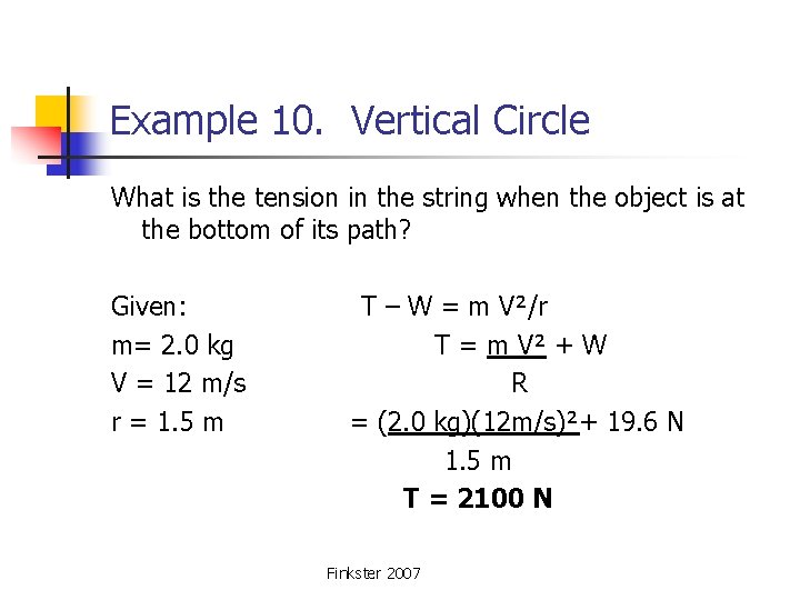 Example 10. Vertical Circle What is the tension in the string when the object