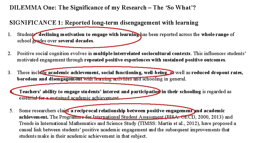 DILEMMA One: The Significance of my Research – The ‘So What’? SIGNIFICANCE 1: Reported