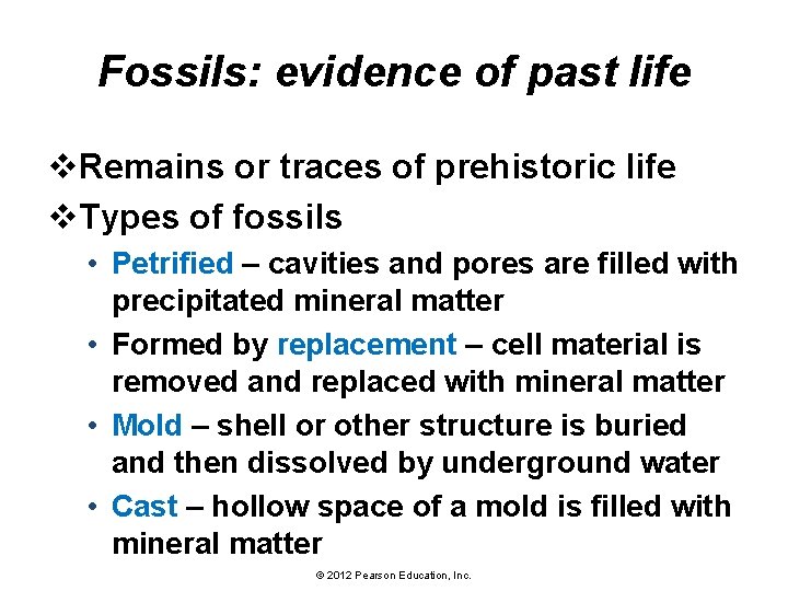 Fossils: evidence of past life v. Remains or traces of prehistoric life v. Types