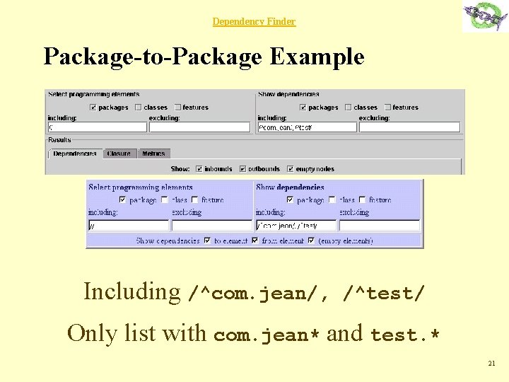 Dependency Finder Package-to-Package Example Including /^com. jean/, /^test/ Only list with com. jean* and