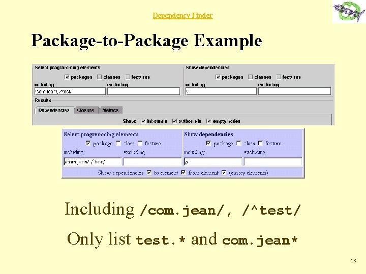 Dependency Finder Package-to-Package Example Including /com. jean/, /^test/ Only list test. * and com.