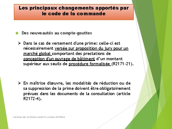 Les principaux changements apportés par le code de la commande Des nouveautés au compte-gouttes