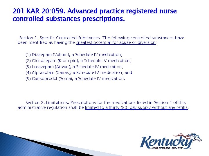 201 KAR 20: 059. Advanced practice registered nurse controlled substances prescriptions. Section 1. Specific