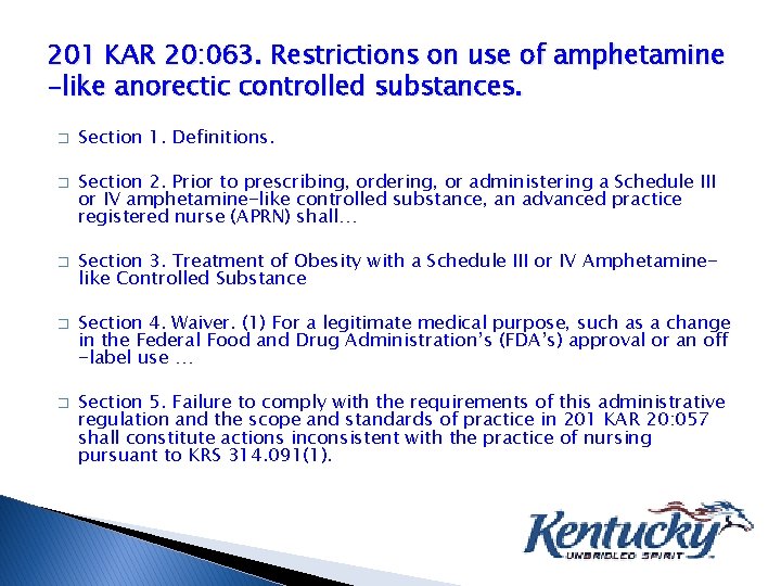 201 KAR 20: 063. Restrictions on use of amphetamine -like anorectic controlled substances. �