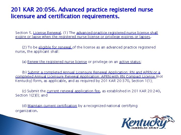 201 KAR 20: 056. Advanced practice registered nurse licensure and certification requirements. Section 5.