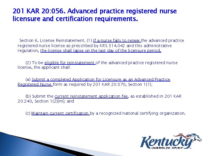 201 KAR 20: 056. Advanced practice registered nurse licensure and certification requirements. Section 6.
