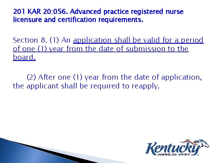 201 KAR 20: 056. Advanced practice registered nurse licensure and certification requirements. Section 8.