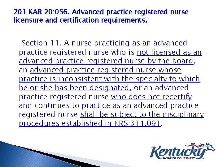 201 KAR 20: 056. Advanced practice registered nurse licensure and certification requirements. Section 11.