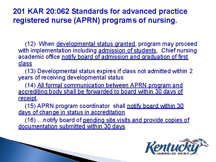 201 KAR 20: 062 Standards for advanced practice registered nurse (APRN) programs of nursing.