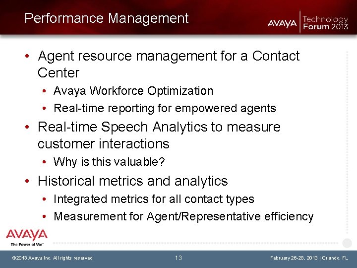 Performance Management • Agent resource management for a Contact Center • Avaya Workforce Optimization