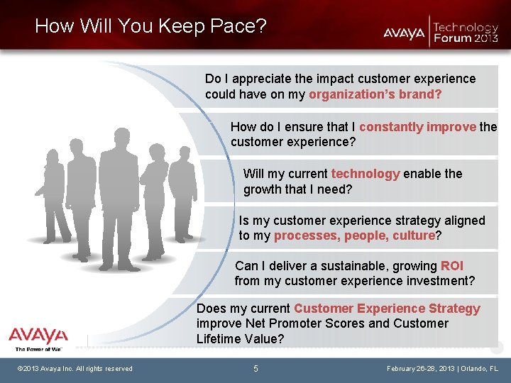 How Will You Keep Pace? Do I appreciate the impact customer experience could have