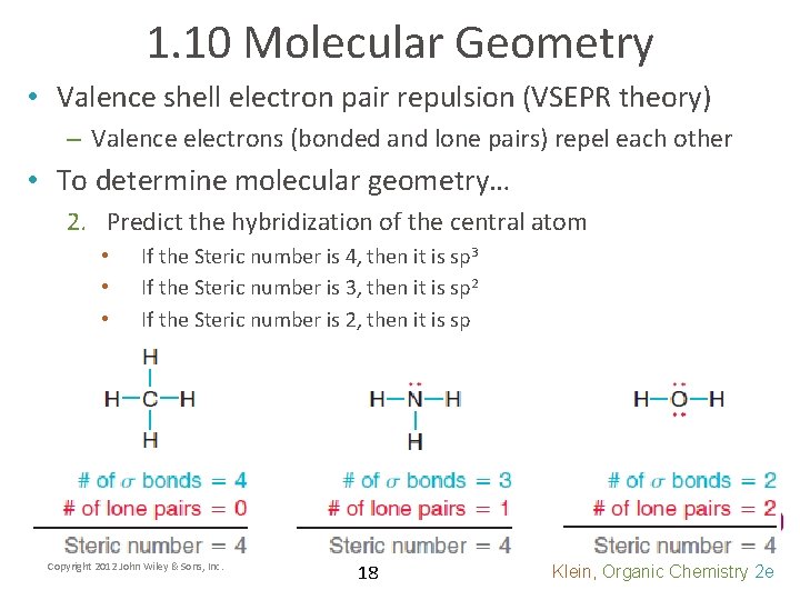 1. 10 Molecular Geometry • Valence shell electron pair repulsion (VSEPR theory) – Valence