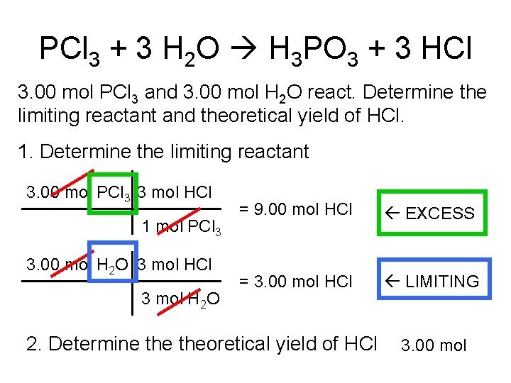 PCl 3 + 3 H 2 O H 3 PO 3 + 3 HCl