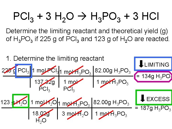 PCl 3 + 3 H 2 O H 3 PO 3 + 3 HCl