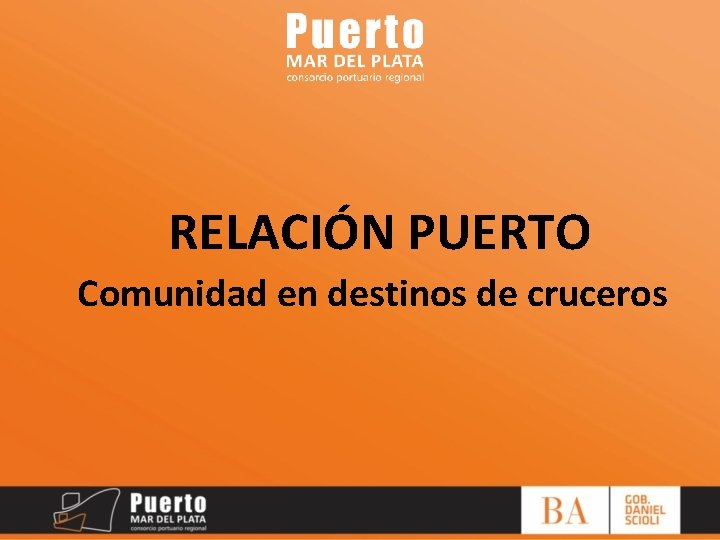 RELACIÓN PUERTO Comunidad en destinos de cruceros 