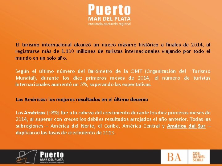 El turismo internacional alcanzó un nuevo máximo histórico a finales de 2014, al registrarse