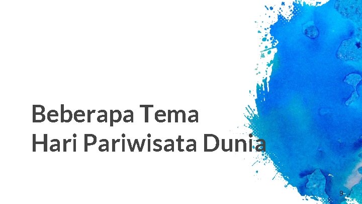 Beberapa Tema Hari Pariwisata Dunia 9 