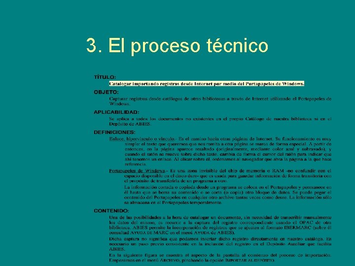 3. El proceso técnico 