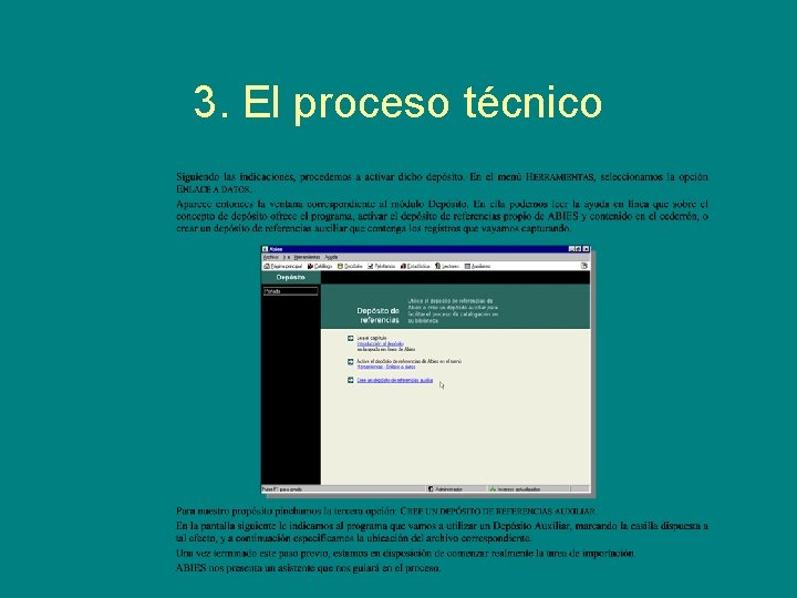 3. El proceso técnico 