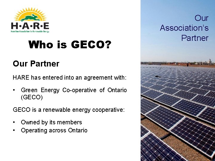 Who is GECO? Our Partner HARE has entered into an agreement with: • Green