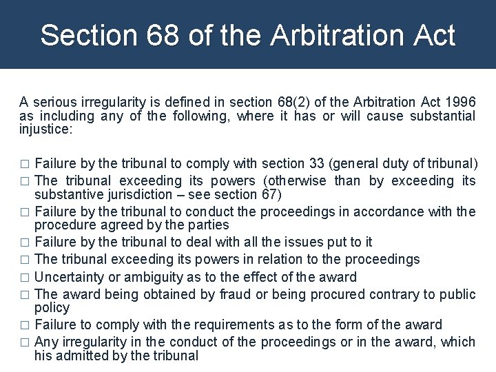 Section 68 of the Arbitration Act A serious irregularity is defined in section 68(2)