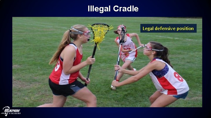 Illegal Cradle Legal defensive position 