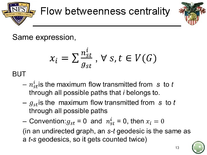 Flow betweenness centrality • 13 