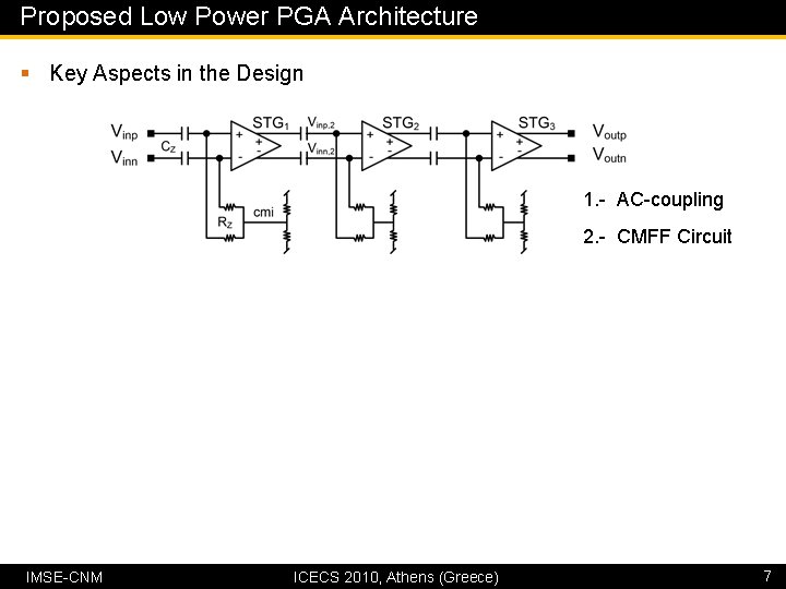 Proposed Low Power PGA Architecture § Key Aspects in the Design 1. - AC-coupling