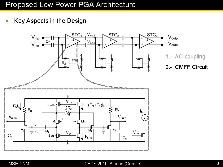 Proposed Low Power PGA Architecture § Key Aspects in the Design 1. - AC-coupling