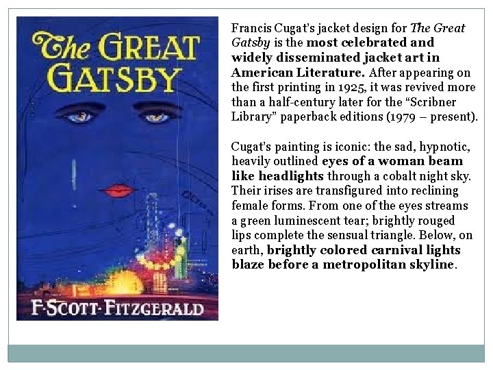 Francis Cugat’s jacket design for The Great Gatsby is the most celebrated and widely