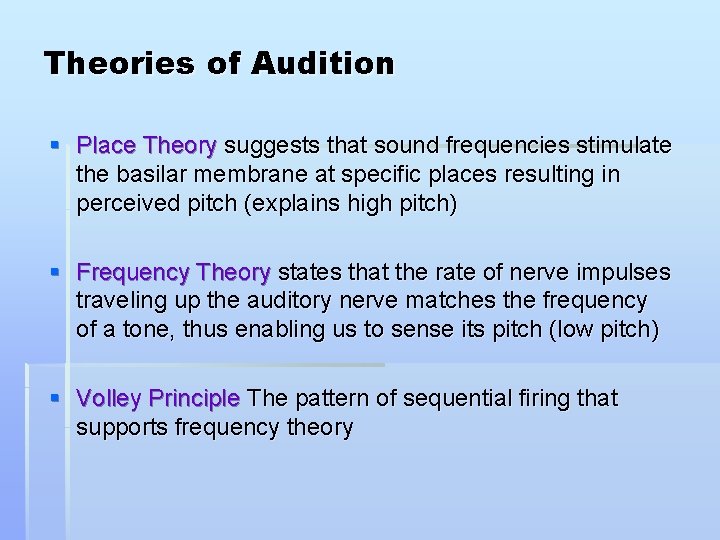 Theories of Audition § Place Theory suggests that sound frequencies stimulate the basilar membrane