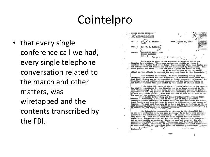 Cointelpro • that every single conference call we had, every single telephone conversation related